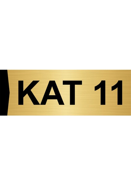 Kat 11 7X20CM Altın Renk Metal Yönlendirme Levhası