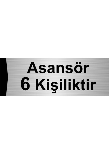 Asansör 6 Kişiliktir 10X20CM Gümüş Renk Metal Yönlendirme Levhası
