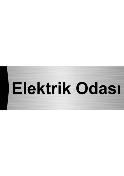 Elektrik Odası 10X20CM Gümüş Renk Metal Yönlendirme Levhası