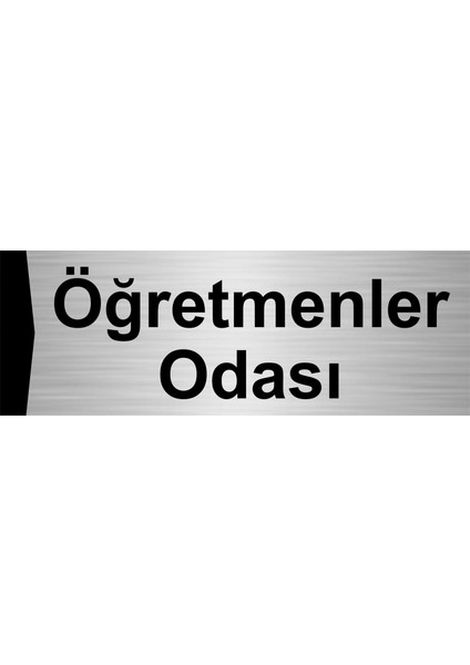 Öğretmenler Odası 7X20CM Gümüş Renk Metal Yönlendirme Levhası