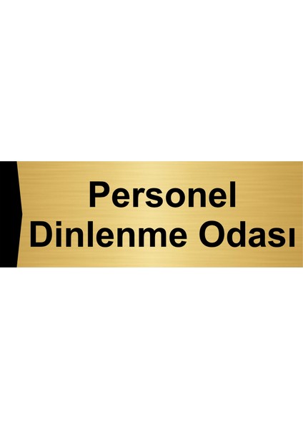 Personel Dinlenme Odası 10X20CM Altın Renk Metal Yönlendirme Levhası