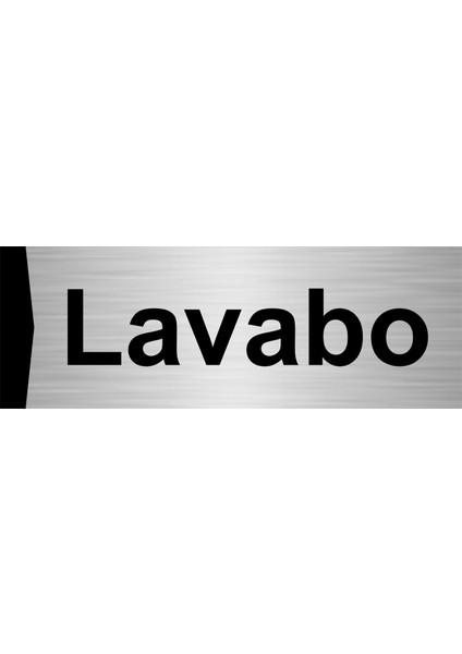 Lavabo 10X20CM Gümüş Renk Metal Yönlendirme Levhası