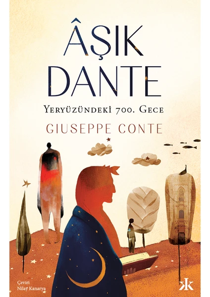 Âşık Dante: Yeryüzündeki 700. Gece - Giuseppe Conte