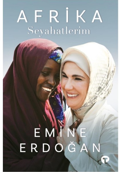 Afrika Seyahatlerim (Ciltli) - Emine Erdoğan