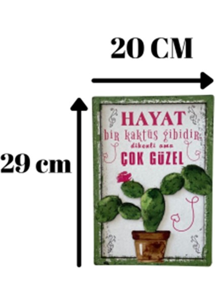 3 Boyutlu Ahşap Tablo - Hayat Bir Kaktüs Gibidir Salon Oturma Odası Yatak Odası Mutfak Için 3D Görünümlü Mdf Duvar Dekoru 20 x 30 cm