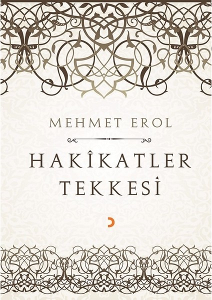 Hakikatler Tekkesi - Mehmet Erol