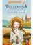 Pollyanna Çocukluğu ve Gençliği -Eleanor H. Porter 1