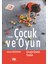 Çocuk ve Oyun - Berka Özdoğan 1