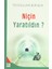Niçin Yaratıldın? - Feyzullah Birışık 1