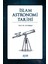 Islam Astronomi Tarihi - Ali Bakkal 1