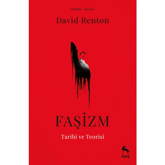 Faşizm Tarihi ve Teorisi - David Renton