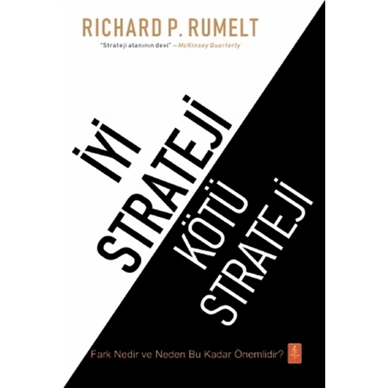 Iyi Strateji Kötü Strateji - Richard P. Rumelt
