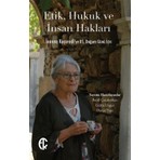 Etik, Hukuk ve İnsan Hakları - Ioanna Kuçuradi’ye 85. Doğum Günü İçin