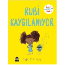 Benim Duygular Kitabım - Rubi Kaygılanıyor - Tom Percival