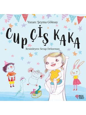Cup Çiş Kaka Eğitici Kitap 3-5 Yaş İçin Ciltsiz Türkçe Şeyma Göksay 24 Sayfa