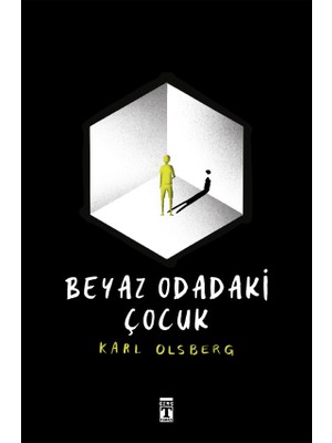 Beyaz Odadaki Çocuk - Karl Olsberg