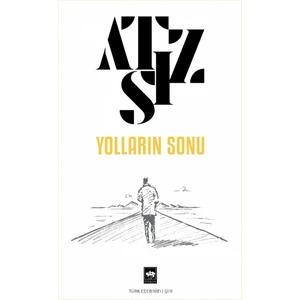 Yolların Sonu - Hüseyin Nihal Atsız