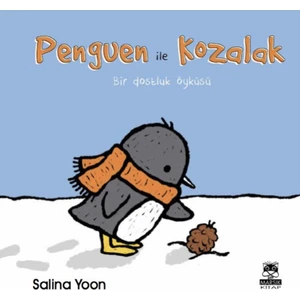Penguen ile Kozalak - Salina Yoon