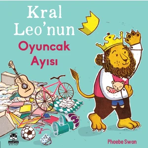 Kral Leo'nun Oyuncak Ayısı - Phoebe Swan