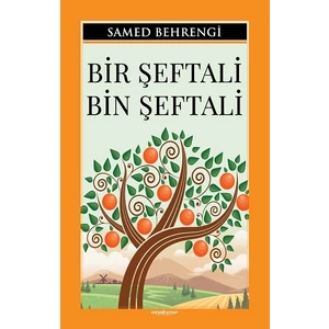 Bir Şeftali Bin Şeftali - Samed Behrengi