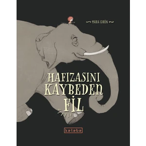 Hafızasını Kaybeden Fil - María Girón