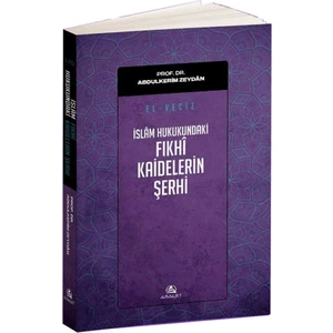 El Veciz Islam Hukukundaki Fıkhi Kaidelerin Şerhi - Abdulkerim Zeydan