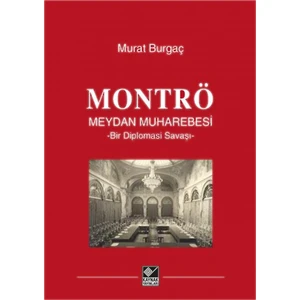 Montrö Meydan Muharebesi - Murat Burgaç