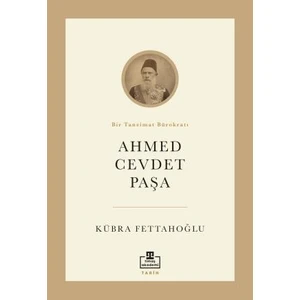 Ahmed Cevdet Paşa - Kübra Fettahoğlu