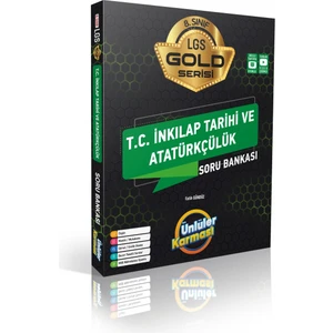 Ünlüler Karması 8. Sınıf Gold Serisi Inkılap Tarihi ve Atatürkçülük Soru Bankası