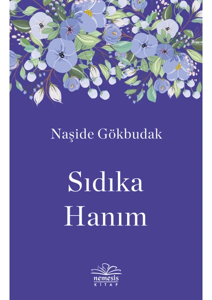 Sıdıka Hanım - Naşide Gökbudak