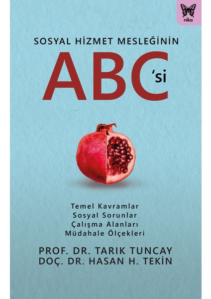 Sosyal Hizmet Mesleğinin Abc’si - Tarık Tuncay - Hasan Hüseyin Tekin