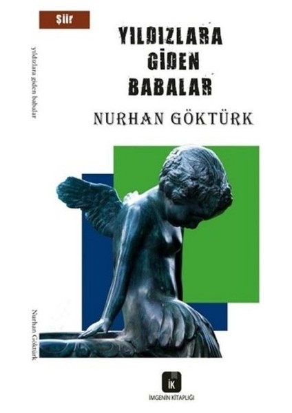 Yıldızlara Giden Babalar - Nurhan Göktürk