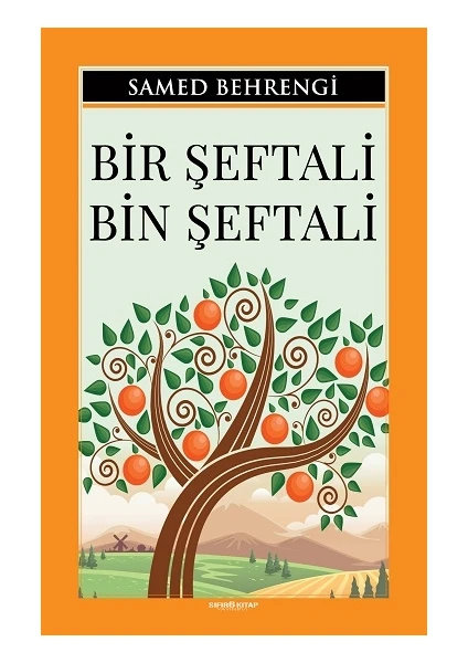 Bir Şeftali Bin Şeftali - Samed Behrengi