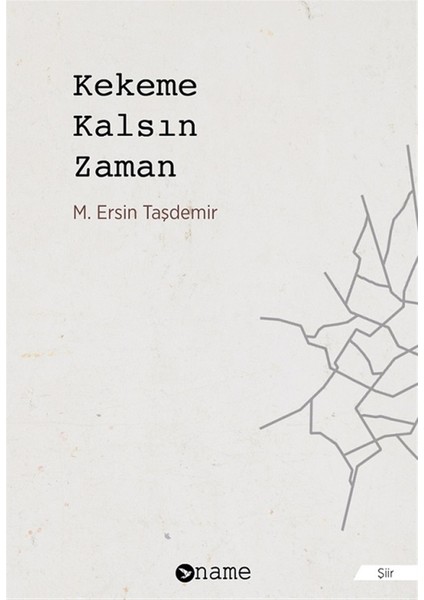 Kekeme Kalsın Zaman - M. Ersin Taşdemir