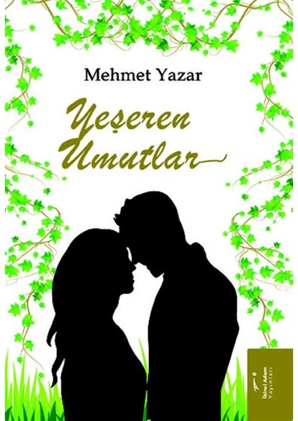 Yeşeren Umutlar - Mehmet Yazar