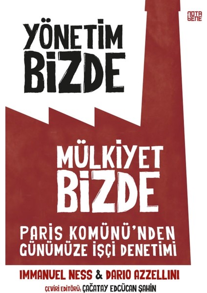 Yönetim Bizde Mülkiyet Bizde - Dario Azzellini
