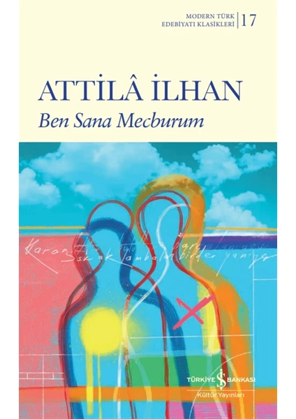 Ben Sana Mecburum - Attila İlhan