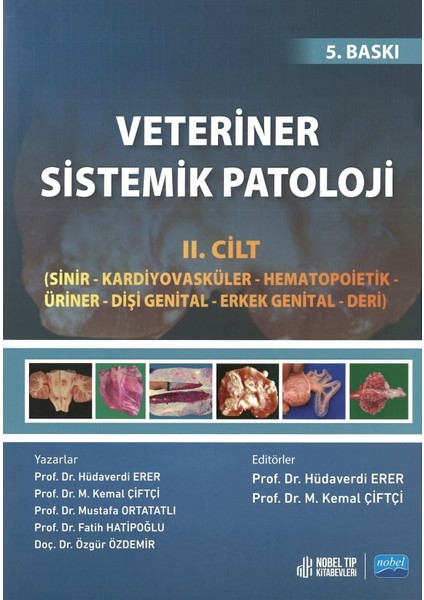 Veteriner Sistemik Patoloji Cilt: 2 Sinir - Kardiyovasküler - Hematopoietik - Üriner - Dişi Genital - Erkek Genital - Deri