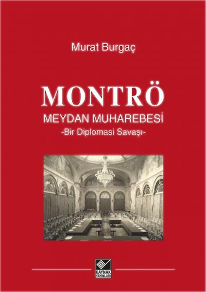Montrö Meydan Muharebesi - Murat Burgaç