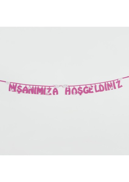 Nişanımıza Hoşgeldiniz Keçe Yazı