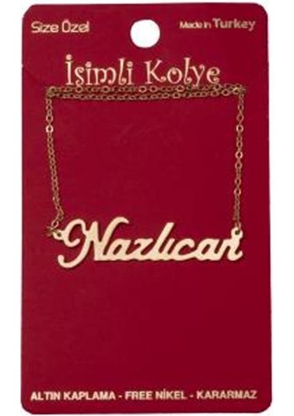 Nazlıcan Isimli Kolye