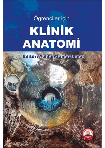 Öğrenciler Için Klinik Anatomi - Yelda Atamaz Pınar