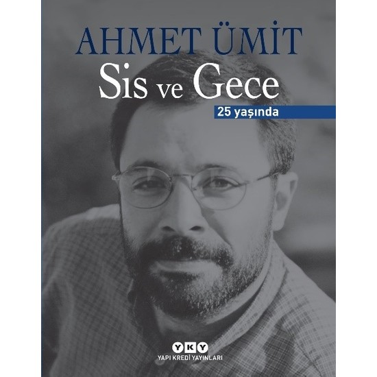 Sis ve Gece – 25 Yaşında (Numaralı Özel Baskı) - Ahmet Ümit