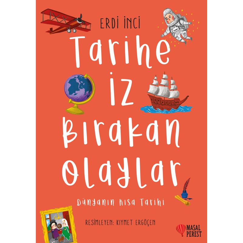 Masalperest Tarihe İz Bırakan Olaylar - Erdi İnci