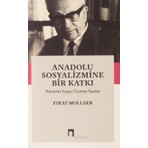 Anadolu Sosyalizmine Bir Katkı - Fırat Mollaer