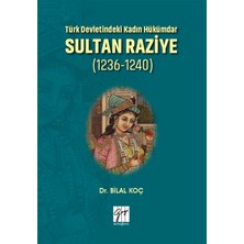 Türk Devletindeki Kadın Hükümdar Sultan Raziye 1236 - 1240 - Bilal Koç