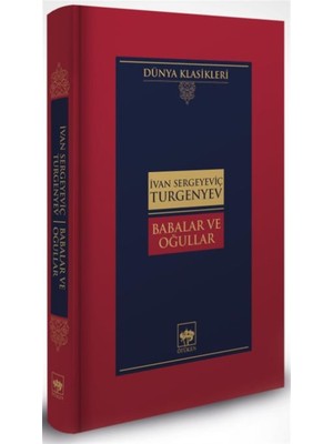 Babalar ve Oğullar -Ciltli- Ivan Sergeyeviç Turgenyev