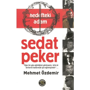 Hedefteki Adam Sedat Peker - Mehmet Özdemir