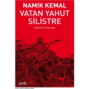 Vatan Yahut Silistre - Namık Kemal