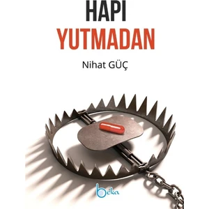 Hapı Yutmadan - Nihat Güç